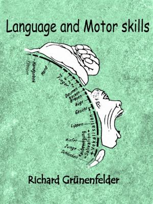 Language and Motor skills - Richard Grünenfelder - скачать бесплатно